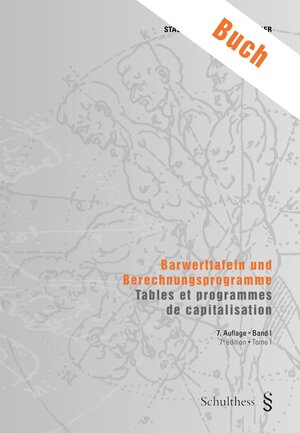 Buchcover Barwerttafeln und Berechnungsprogramme / Tables et programmes de capitalisation | Wilhelm Stauffer | EAN 9783725578962 | ISBN 3-7255-7896-6 | ISBN 978-3-7255-7896-2