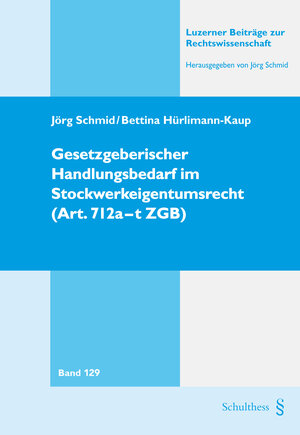 Buchcover Gesetzgeberischer Handlungsbedarf im Stockwerkeigentumsrecht (Art. 712a - t ZGB) | Jörg Schmid | EAN 9783725579297 | ISBN 3-7255-7929-6 | ISBN 978-3-7255-7929-7