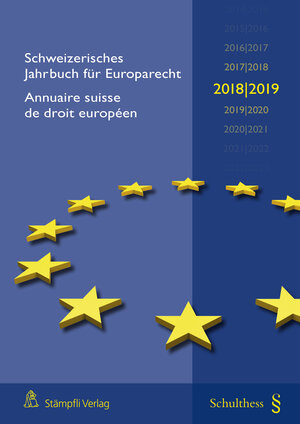 Buchcover Schweizerisches Jahrbuch für Europarecht 2018/2019 / Annuaire suisse de droit européen (PrintPlu§) | Astrid Epiney | EAN 9783725580057 | ISBN 3-7255-8005-7 | ISBN 978-3-7255-8005-7