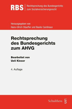 Buchcover Rechtsprechung des Bundesgerichts zum AHVG | Ueli Kieser | EAN 9783725582037 | ISBN 3-7255-8203-3 | ISBN 978-3-7255-8203-7