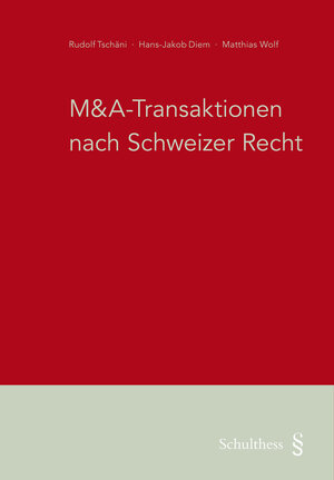 Buchcover M&A-Transaktionen nach Schweizer Recht (PrintPlu§) | Rudolf Tschäni | EAN 9783725582075 | ISBN 3-7255-8207-6 | ISBN 978-3-7255-8207-5