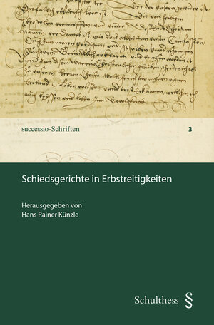 Buchcover Schiedsgerichte in Erbstreitigkeiten | Hans Rainer Künzle | EAN 9783725583454 | ISBN 3-7255-8345-5 | ISBN 978-3-7255-8345-4