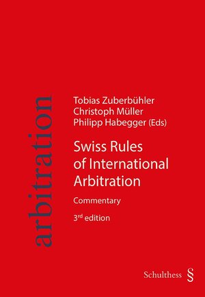 Buchcover Swiss Rules of International Arbitration | EAN 9783725583867 | ISBN 3-7255-8386-2 | ISBN 978-3-7255-8386-7