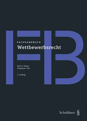 Buchcover Fachhandbuch / Fachhandbuch Wettbewerbsrecht | Rolf H. Weber | EAN 9783725584284 | ISBN 3-7255-8428-1 | ISBN 978-3-7255-8428-4