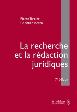 Buchcover La recherche et la rédaction juridiques | Pierre Tercier | EAN 9783725585212 | ISBN 3-7255-8521-0 | ISBN 978-3-7255-8521-2