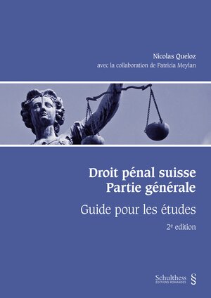 Buchcover Droit pénal suisse. Partie générale | Nicolas Queloz | EAN 9783725585533 | ISBN 3-7255-8553-9 | ISBN 978-3-7255-8553-3