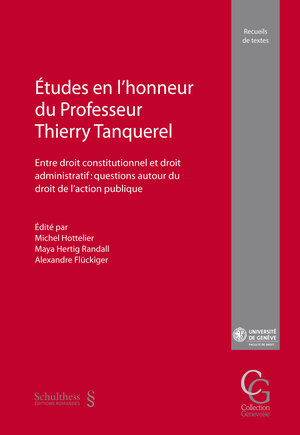 Buchcover Etudes en l'honneur du Professeur Thierry Tanquerel  | EAN 9783725587131 | ISBN 3-7255-8713-2 | ISBN 978-3-7255-8713-1