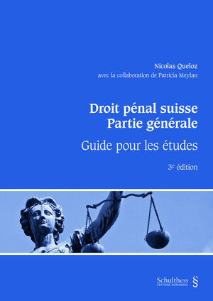 Buchcover Droit pénal suisse. Partie générale (PrintPlu§) | Nicolas Queloz | EAN 9783725587148 | ISBN 3-7255-8714-0 | ISBN 978-3-7255-8714-8