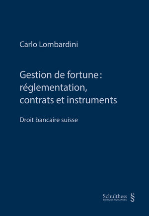 Buchcover Gestion de fortune : réglementation, contrats et instruments (PrintPlu§) | Carlo Lombardini | EAN 9783725587889 | ISBN 3-7255-8788-4 | ISBN 978-3-7255-8788-9