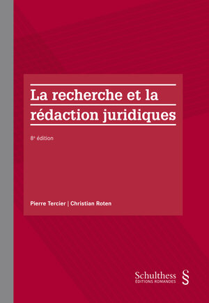 Buchcover La recherche et la rédaction juridiques | Pierre Tercier | EAN 9783725587995 | ISBN 3-7255-8799-X | ISBN 978-3-7255-8799-5