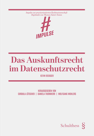 Buchcover Das Auskunftsrecht im Datenschutzrecht | Beugger Kevin | EAN 9783725593248 | ISBN 3-7255-9324-8 | ISBN 978-3-7255-9324-8