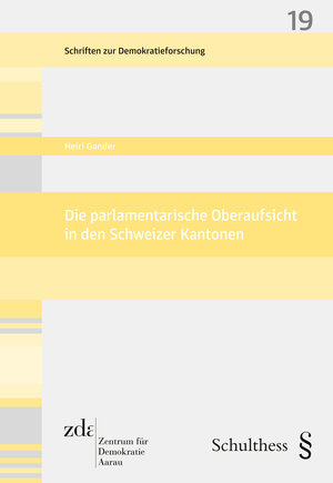 Buchcover Die parlamentarische Oberaufsicht in den Schweizer Kantonen | Heiri Gander | EAN 9783725595440 | ISBN 3-7255-9544-5 | ISBN 978-3-7255-9544-0