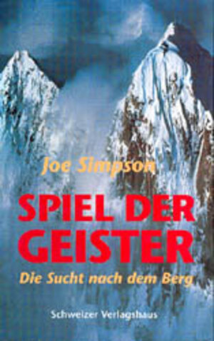 Buchcover Spiel der Geister | Joe Simpson | EAN 9783726366834 | ISBN 3-7263-6683-0 | ISBN 978-3-7263-6683-4