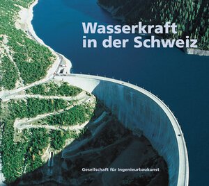 Buchcover Wasserkraft in der Schweiz | D L Vischer | EAN 9783726600334 | ISBN 3-7266-0033-7 | ISBN 978-3-7266-0033-4