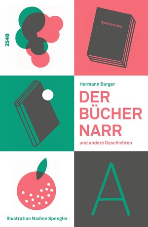 Buchcover Der Büchernarr und andere Geschichten | Hermann Burger | EAN 9783726900984 | ISBN 3-7269-0098-5 | ISBN 978-3-7269-0098-4