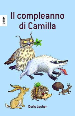 Buchcover Il compleanno di Camilla | Doris Lecher | EAN 9783726902421 | ISBN 3-7269-0242-2 | ISBN 978-3-7269-0242-1