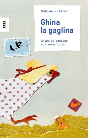 Buchcover Ghina la gaglina vul veser la mar | Sabine Rufener | EAN 9783726904302 | ISBN 3-7269-0430-1 | ISBN 978-3-7269-0430-2