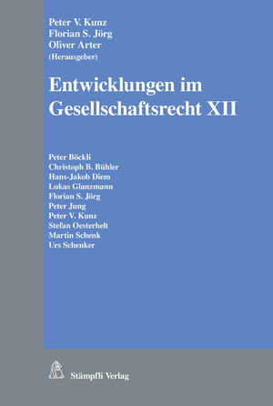 Buchcover Entwicklungen im Gesellschaftsrecht XII | Peter Böckli | EAN 9783727205309 | ISBN 3-7272-0530-X | ISBN 978-3-7272-0530-9