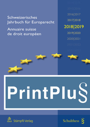 Buchcover Schweizerisches Jahrbuch für Europarecht 2018/2019 / Annuaire suisse de droit européen 2018/2019 (PrintPlus: Buch inkl. E-Book)  | EAN 9783727213861 | ISBN 3-7272-1386-8 | ISBN 978-3-7272-1386-1