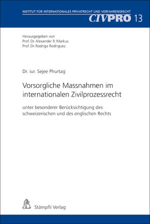 Buchcover Vorsorgliche Massnahmen im internationalen Zivilprozessrecht. | Sejee Phurtag | EAN 9783727213922 | ISBN 3-7272-1392-2 | ISBN 978-3-7272-1392-2