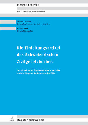 Buchcover Die Einleitungsartikel des Schweizerischen Zivilgesetzbuches | Heinz Hausheer | EAN 9783727215056 | ISBN 3-7272-1505-4 | ISBN 978-3-7272-1505-6