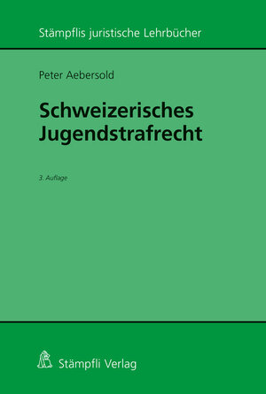 Buchcover Schweizerisches Jugendstrafrecht | Peter Aebersold | EAN 9783727219504 | ISBN 3-7272-1950-5 | ISBN 978-3-7272-1950-4