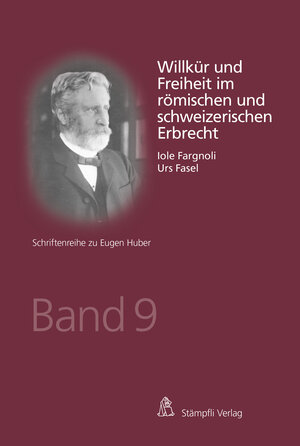 Buchcover Willkür und Freiheit im römischen und schweizerischen Erbrecht  | EAN 9783727219559 | ISBN 3-7272-1955-6 | ISBN 978-3-7272-1955-9