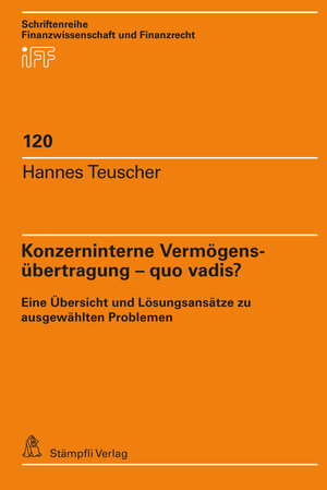 Buchcover Konzerninterne Vermögensübertragung – quo vadis? | Hannes Teuscher | EAN 9783727222153 | ISBN 3-7272-2215-8 | ISBN 978-3-7272-2215-3