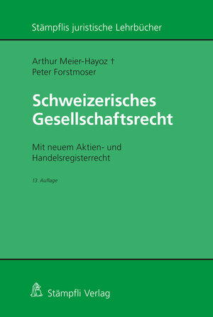Buchcover Schweizerisches Gesellschaftsrecht | Arthur Meier-Hayoz | EAN 9783727222382 | ISBN 3-7272-2238-7 | ISBN 978-3-7272-2238-2
