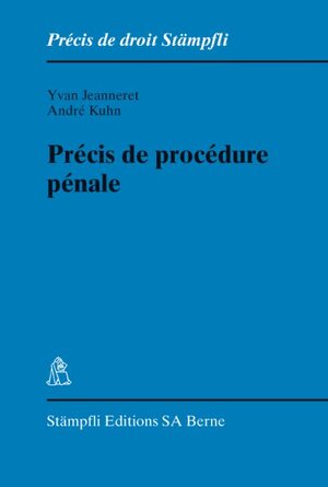 Buchcover Précis de procédure pénale | Yvan Jeanneret | EAN 9783727223716 | ISBN 3-7272-2371-5 | ISBN 978-3-7272-2371-6