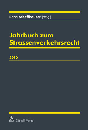 Buchcover Jahrbuch zum Strassenverkehrsrecht 2016  | EAN 9783727232282 | ISBN 3-7272-3228-5 | ISBN 978-3-7272-3228-2