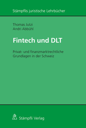 Buchcover Fintech und DLT | Thomas Jutzi | EAN 9783727235498 | ISBN 3-7272-3549-7 | ISBN 978-3-7272-3549-8