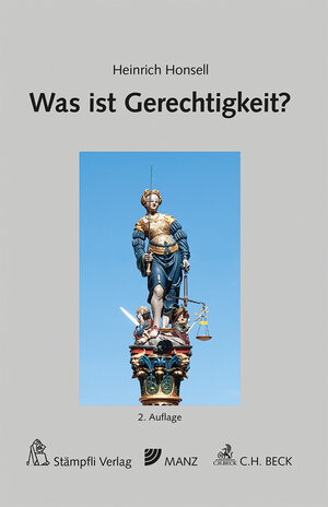 Buchcover Was ist Gerechtigkeit? | Heinrich Honsell | EAN 9783727235566 | ISBN 3-7272-3556-X | ISBN 978-3-7272-3556-6