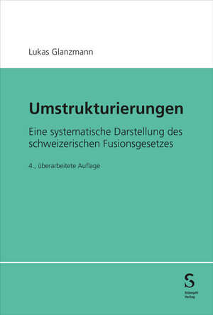 Buchcover Umstrukturierungen | Lukas Glanzmann | EAN 9783727240188 | ISBN 3-7272-4018-0 | ISBN 978-3-7272-4018-8