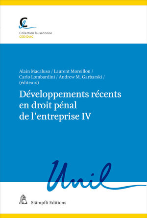 Buchcover Développements récents en droit pénal de l'entreprise IV  | EAN 9783727250569 | ISBN 3-7272-5056-9 | ISBN 978-3-7272-5056-9