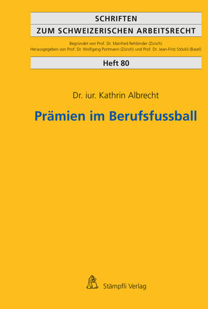 Buchcover Prämien im Berufsfussball | Kathrin Albrecht | EAN 9783727250989 | ISBN 3-7272-5098-4 | ISBN 978-3-7272-5098-9
