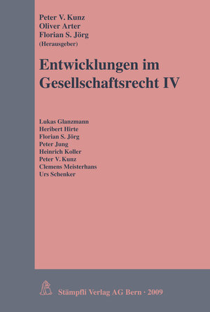Buchcover Entwicklungen im Gesellschaftsrecht IV | Peter Kunz | EAN 9783727256967 | ISBN 3-7272-5696-6 | ISBN 978-3-7272-5696-7