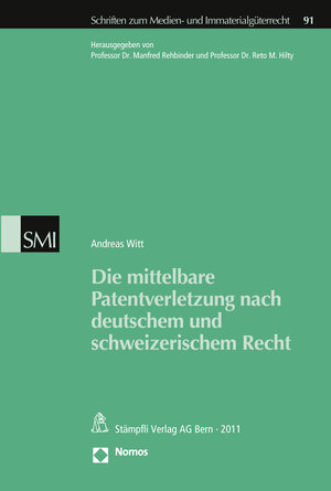 Buchcover Die mittelbare Patentverletzung nach deutschem und schweizerischem Recht | Andreas Witt | EAN 9783727257186 | ISBN 3-7272-5718-0 | ISBN 978-3-7272-5718-6