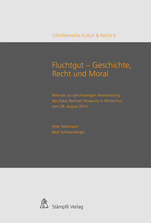 Buchcover Fluchtgut - Geschichte, Recht und Moral | Olaf Ossmann | EAN 9783727259128 | ISBN 3-7272-5912-4 | ISBN 978-3-7272-5912-8