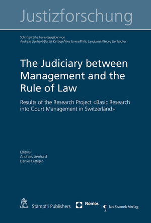 Buchcover The Judiciary between Management and the Rule of Law  | EAN 9783727259616 | ISBN 3-7272-5961-2 | ISBN 978-3-7272-5961-6