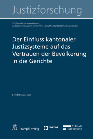 Buchcover Der Einfluss kantonaler Justizsysteme auf das Vertrauen der Bevölkerung in die Gerichte | Christof Schwenkel | EAN 9783727259777 | ISBN 3-7272-5977-9 | ISBN 978-3-7272-5977-7
