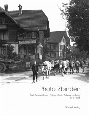 Buchcover Photo Zbinden | Ruth Clalüna-Zbinden | EAN 9783727260384 | ISBN 3-7272-6038-6 | ISBN 978-3-7272-6038-4