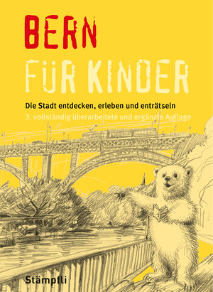 Buchcover Bern für Kinder | Martina Frei-Nägeli | EAN 9783727260414 | ISBN 3-7272-6041-6 | ISBN 978-3-7272-6041-4