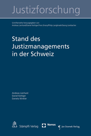 Buchcover Stand des Justizmanagements in der Schweiz | Andreas Lienhard | EAN 9783727276705 | ISBN 3-7272-7670-3 | ISBN 978-3-7272-7670-5