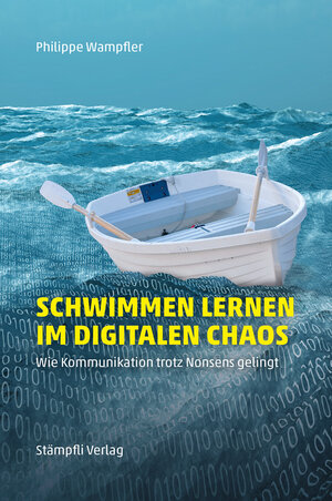 Buchcover Schwimmen lernen im digitalen Chaos | Philippe Wampfler | EAN 9783727278860 | ISBN 3-7272-7886-2 | ISBN 978-3-7272-7886-0