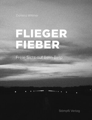 Buchcover Fliegerfieber | Daniela Wittmer | EAN 9783727279041 | ISBN 3-7272-7904-4 | ISBN 978-3-7272-7904-1