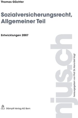 Buchcover Sozialversicherungsrecht, Allgemeiner Teil | Thomas Gächter | EAN 9783727280184 | ISBN 3-7272-8018-2 | ISBN 978-3-7272-8018-4