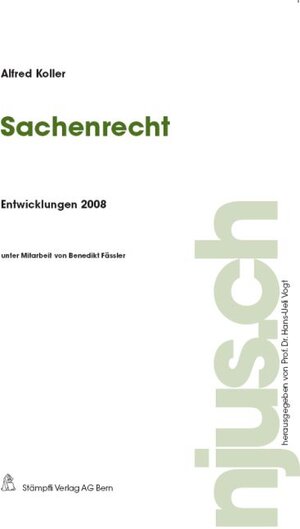 Buchcover Sachenrecht, Entwicklungen 2008 | Alfred Koller | EAN 9783727280337 | ISBN 3-7272-8033-6 | ISBN 978-3-7272-8033-7