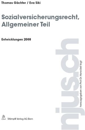 Buchcover Sozialversicherungsrecht, Allgemeiner Teil, Entwicklungen 2008 | Thomas Gächter | EAN 9783727280344 | ISBN 3-7272-8034-4 | ISBN 978-3-7272-8034-4