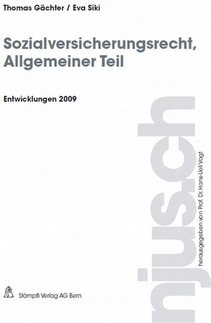 Buchcover Sozialversicherungsrecht, Allgemeiner Teil, Entwicklungen 2009 | Thomas Gächter | EAN 9783727280511 | ISBN 3-7272-8051-4 | ISBN 978-3-7272-8051-1